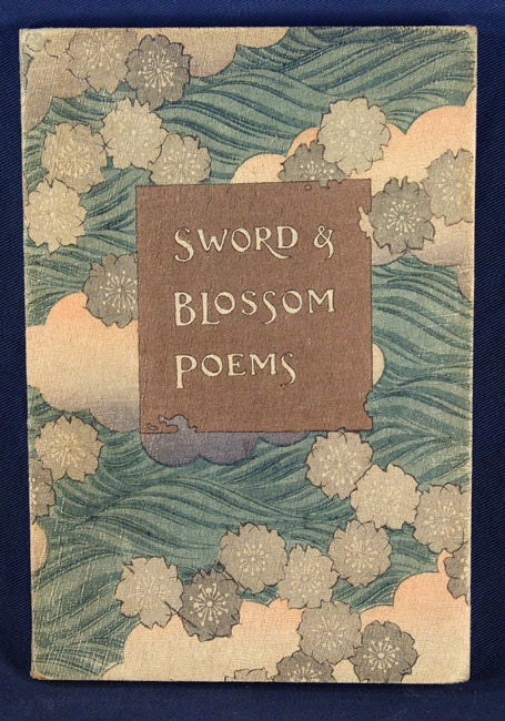 SWORD AND BLOSSON POEMS FROM THE JAPANESE | Crepe Paper Book