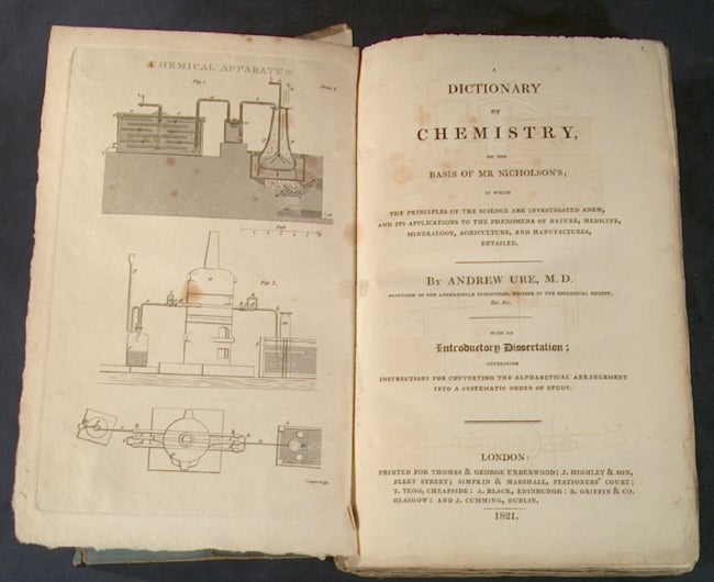 Item #75403 DICTIONARY OF CHEMISTRY, ON THE BASIS OF MR. NICHOLSON'S. Andrew URE.