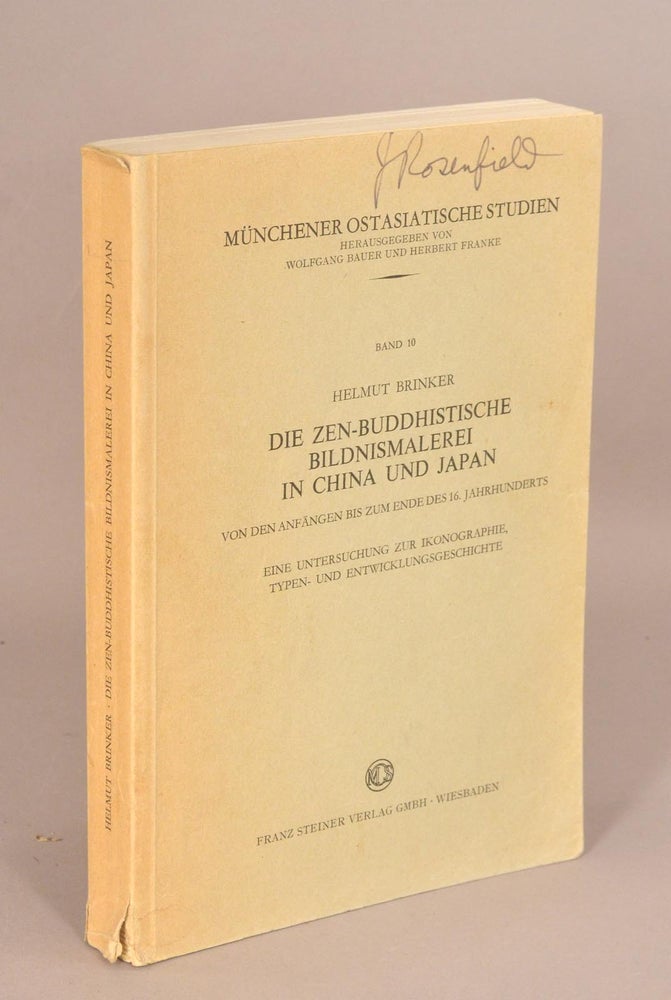 Item #78296 ZEN-BUDDHISTISCHE BILDNUSMALEREI IN CHINA UND JAPAN. Helmut BRINKER.