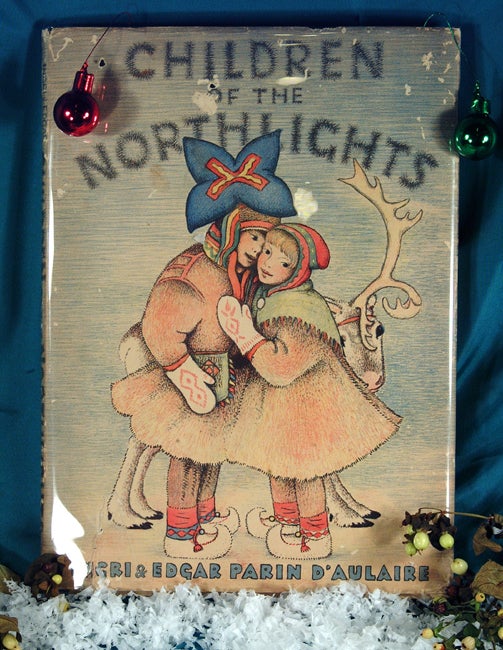 Item #82506 CHILDREN OF THE NORTH LIGHTS. Ingri D'AULAIRE, Edgar Parin.