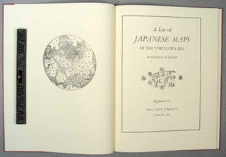 LIST OF JAPANESE MAPS OF THE TOKUGAWA ERA, + SUPPLEMENTS A, B & C