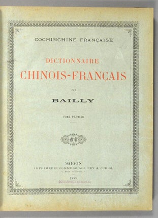 COCHINCHINE FRANCAISE/DICTIONNAIRE CHINOIS-FRANCAIS
