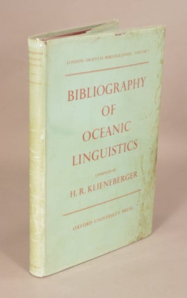 Item #83500 BIBLIOGRAPHY OF OCEANIC LINGUISTICS. H. R. KLIENEBERGER