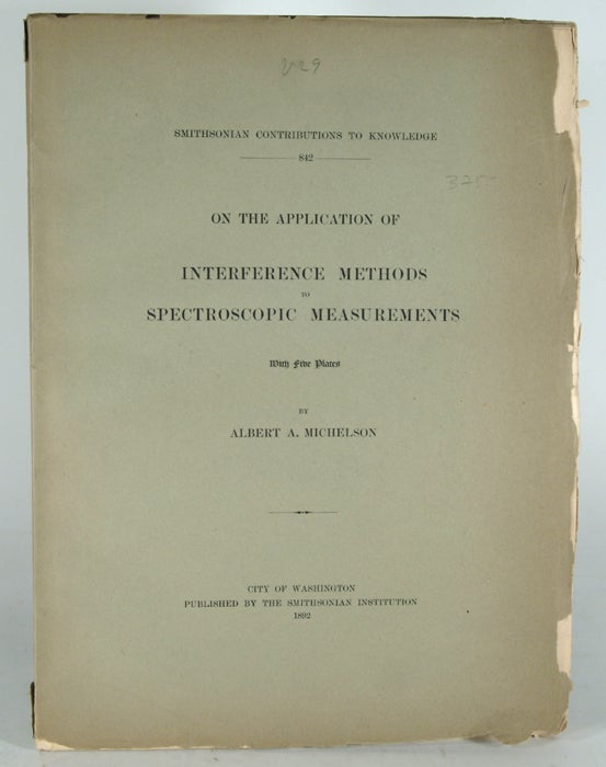 Item #83506 ON THE APPLICATION OF INTERFERENCE METHODS TO SPECTROSCOPIC. Albert A. MICHELSON.