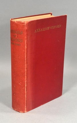 Item #83683 ANNALS OF OXFORD, NEW YORK WITH ILLUSTRATIONS AND BIOGRAPHICAL. Henry J. GALPIN