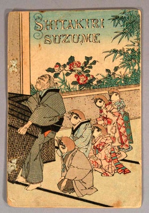 Item #84876 SHITAKIRI SUZUME - THE TONGUE CUT SPARROW. JAPANESE FAIRY TALE SERIES