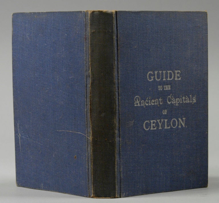 Item #86482 Guide to the Ancient Capital of Ceylon. John STILL.
