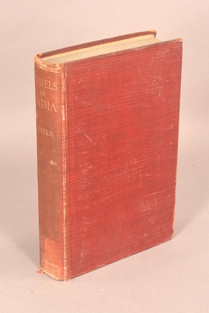 Item #86499 EUROPEAN TRAVELLERS IN INDIA DURING THE FIFTEENTH, SIXTEENTH AND SEVEN. Edward Farley OATEN.