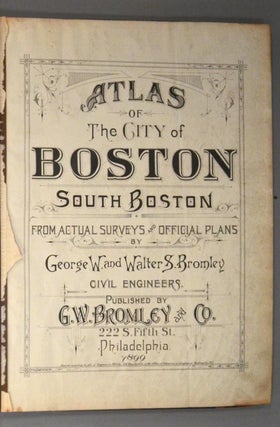 ATLAS OF THE CITY OF BOSTON: SOUTH BOSTON
