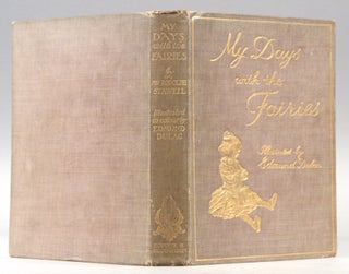 Item #86844 MY DAYS WITH FAIRIES. Mrs. Rudolph STAWELL, Maud Margaret