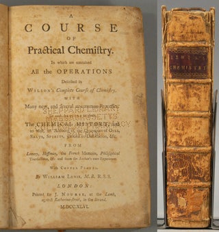 Item #86999 A COURSE OF PRACTICAL CHEMISTRY. William LEWIS