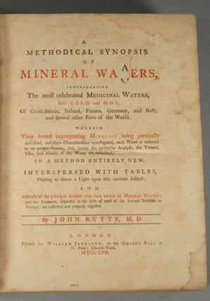 Item #87037 A METHODICAL SYNOPSIS OF MINERAL WATERS. John RUTTY