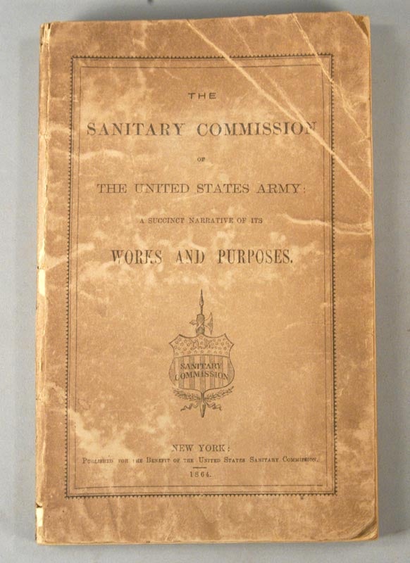 Item #87045 THE SANITARY COMMISSION OF THE UNITED STATES ARMY. United States Sanitary Commission.