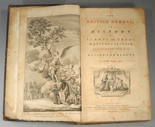 Item #87101 BRITISH HERBAL: AN HISTORY OF PLANTS AND TREES, NATIVES OF BRITAIN, CU. John HILL