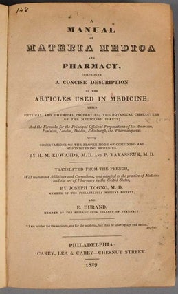 Item #87123 MANUAL OF MATERIA MEDICA AND PHARMACY: COMPRISING A CONCISE DESCRIPTIO. H. M. EDWARDS