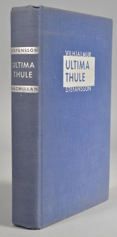 Item #88099 ULTIMA THULE: Further Mysteries of the Arctic. Vilhjalmur STEPHANSSON.