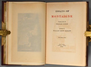 WORKS OF MICHEL DE MONTAIGNE, WITH NOTES, LIFE AND LETTERS.