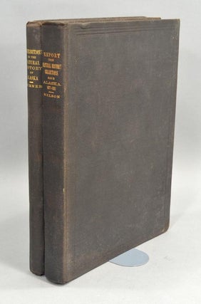 Item #89465 CONTRIBUTIONS TO THE NATURAL HISTORY OF ALASKA. L. M. TURNER, Edward W. NELSON