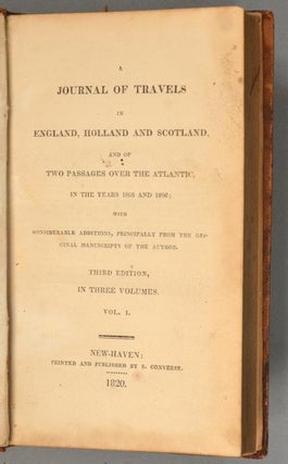 JOURNAL OF TRAVELS IN ENGLAND, HOLLAND AND SCOTLAND, 3 VOLUMES