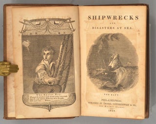 SHIPWRECKS AND DISASTERS AT SEA OR HISTORICAL NARRATIVES OF THE MOST