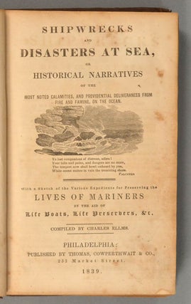 SHIPWRECKS AND DISASTERS AT SEA OR HISTORICAL NARRATIVES OF THE MOST