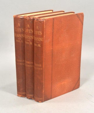Item #89820 A LIFE'S MORNING. In Three Volumes. George GISSING