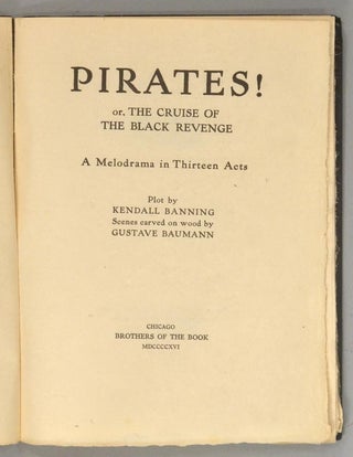 PIRATES! OR, THE CRUISE OF THE BLACK REVENGE. A Melodrama