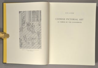 CHINESE PICTORIAL ART AS VIEWED BY THE CONNOISSEUR