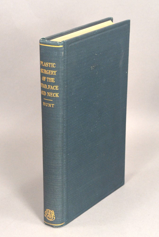 Item #90184 PLASTIC SURGERY OF THE HEAD, FACE AND NECK. H. Lyons HUNT.